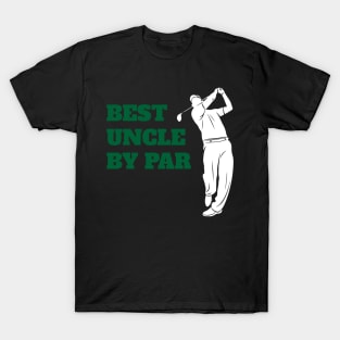 Best Uncle By Par - Funny Golf Lover T-Shirt